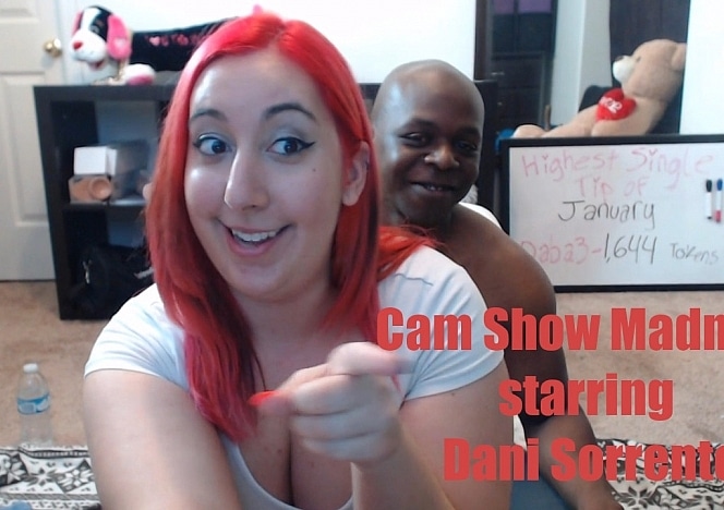 WillTileXXX/Cam Show Maddness Starring Dani Sorrento